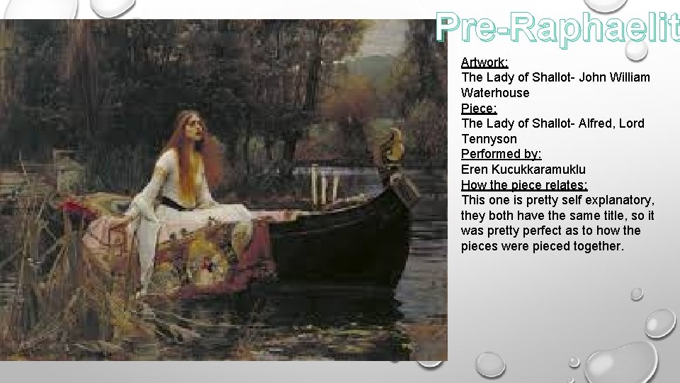 Pre-Raphaelit Artwork: The Lady of Shallot- John William Waterhouse Piece: The Lady of Shallot-