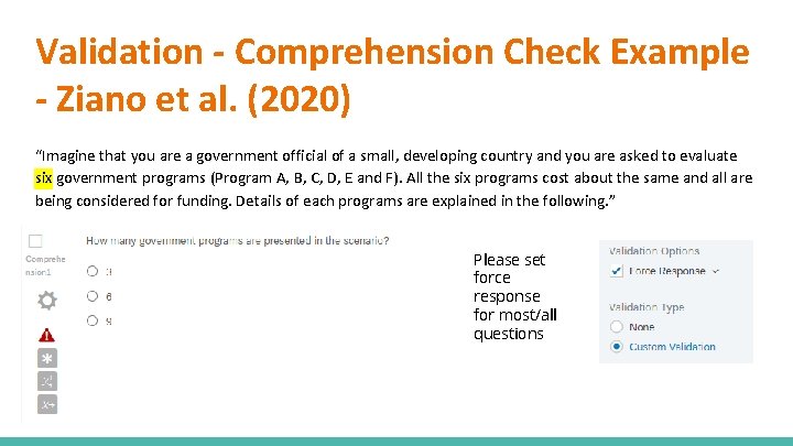 Validation - Comprehension Check Example - Ziano et al. (2020) “Imagine that you are