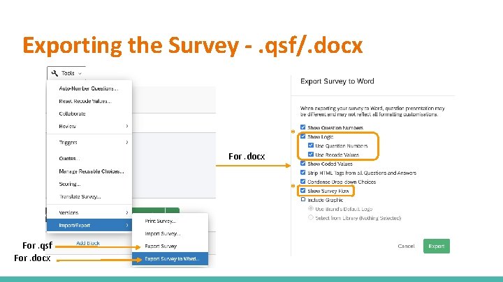 Exporting the Survey -. qsf/. docx * For. qsf For. docx 