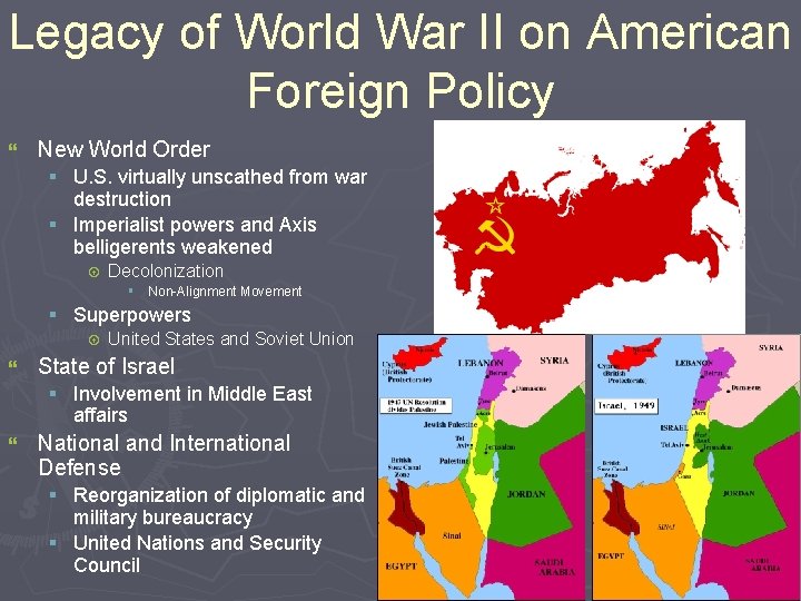 Legacy of World War II on American Foreign Policy } New World Order §