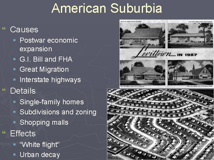 American Suburbia } Causes § Postwar economic expansion § G. I. Bill and FHA