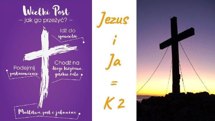 Jezus i Ja = K 2 