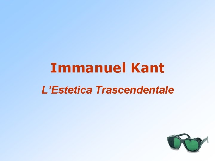 Immanuel Kant L’Estetica Trascendentale 