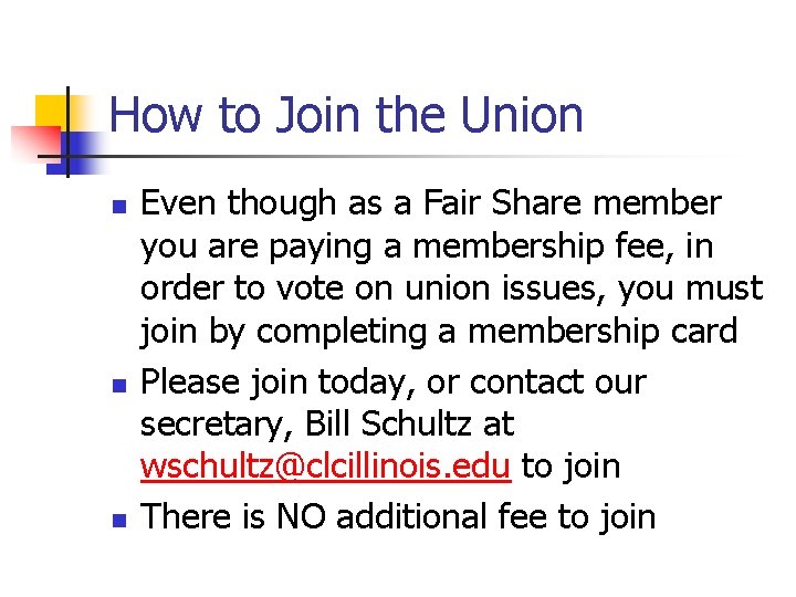 How to Join the Union n Even though as a Fair Share member you