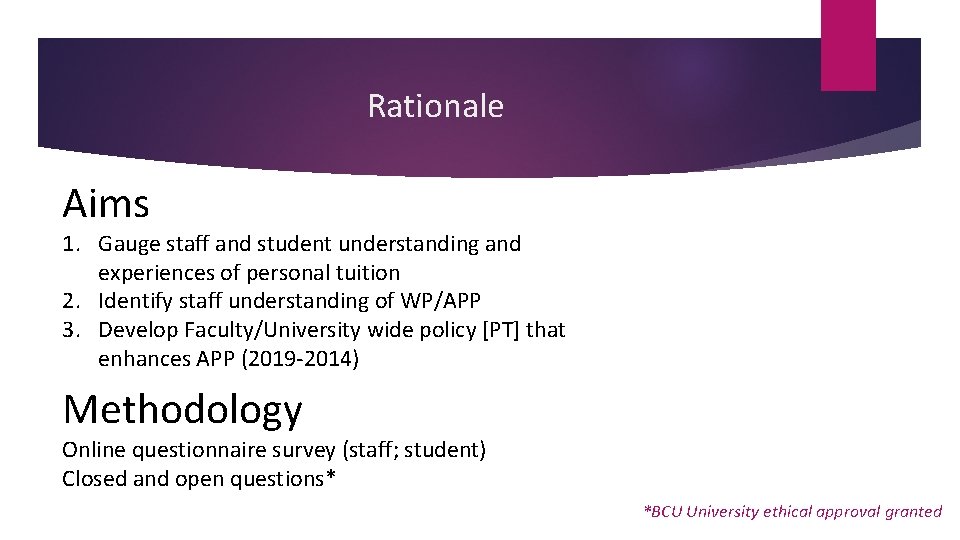 Rationale Aims 1. Gauge staff and student understanding and experiences of personal tuition 2.