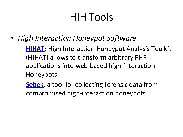 Self Adaptive High Interaction Honeypots Driven by Game
