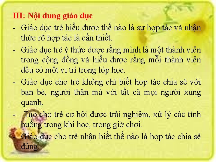 III: Nội dung giáo dục - Giáo dục trẻ hiểu được thế nào là