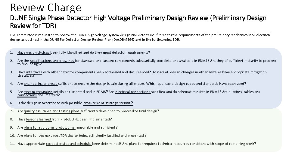 Review Charge DUNE Single Phase Detector High Voltage Preliminary Design Review (Preliminary Design Review