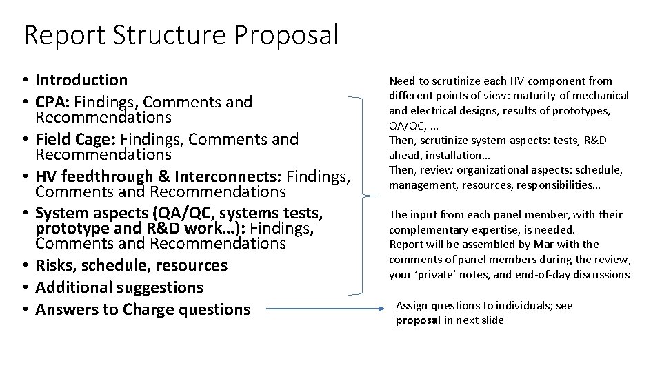 Report Structure Proposal • Introduction • CPA: Findings, Comments and Recommendations • Field Cage: