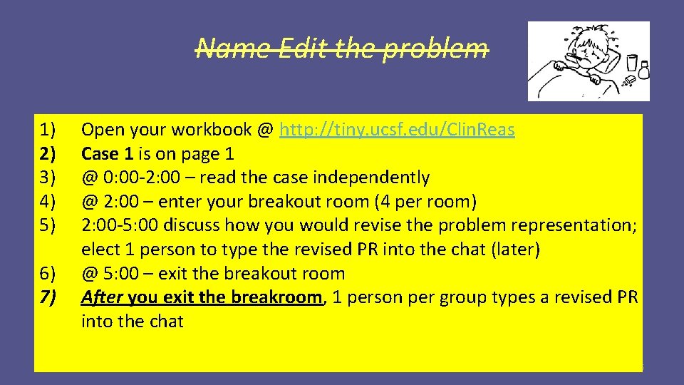 Name Edit the problem 1) 2) 3) 4) 5) 6) 7) Open your workbook