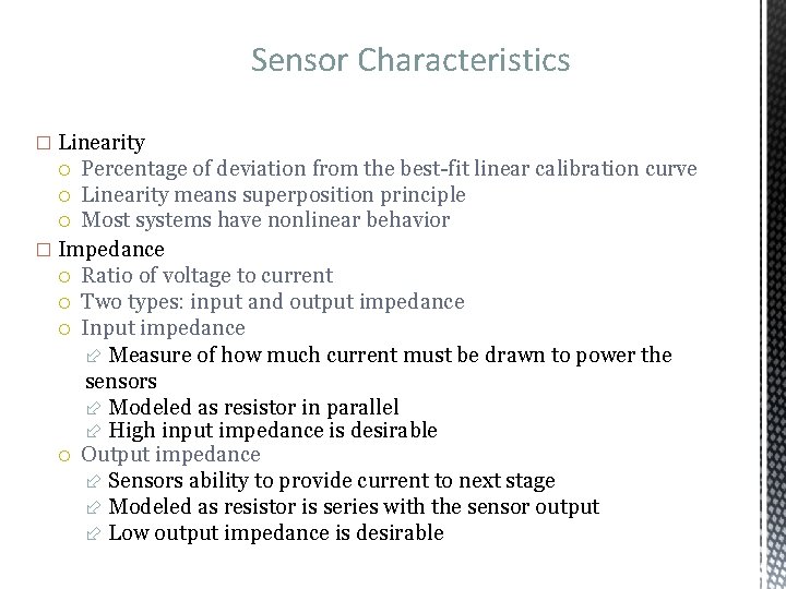 Sensor Characteristics � Linearity Percentage of deviation from the best-fit linear calibration curve Linearity