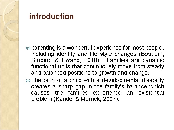 introduction parenting is a wonderful experience for most people, including identity and life style