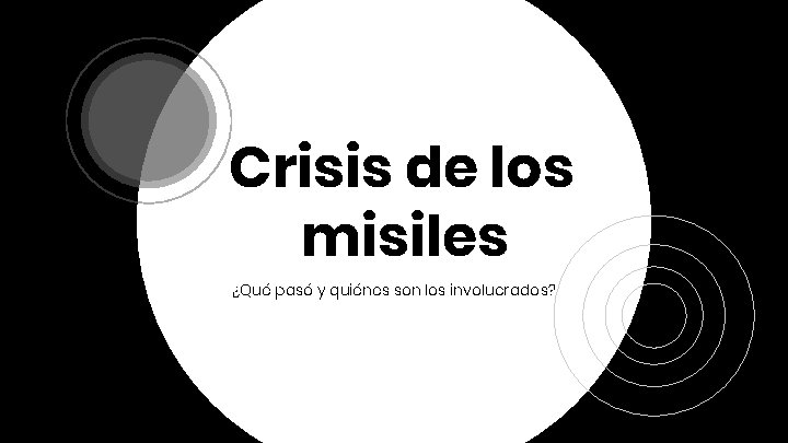 Crisis de los misiles ¿Qué pasó y quiénes son los involucrados? 