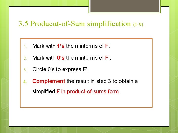 3. 5 Producut-of-Sum simplification (1 -9) 1. Mark with 1’s the minterms of F.