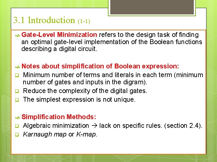 3. 1 Introduction (1 -1) Gate-Level Minimization refers to the design task of finding