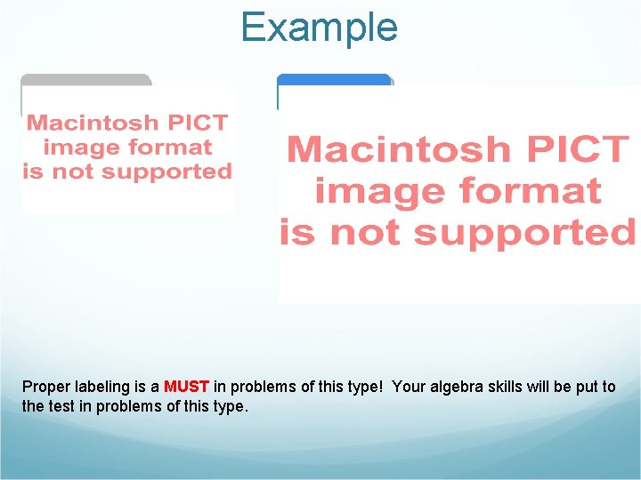 Example 64. 5 N 0. 80 Proper labeling is a MUST in problems of