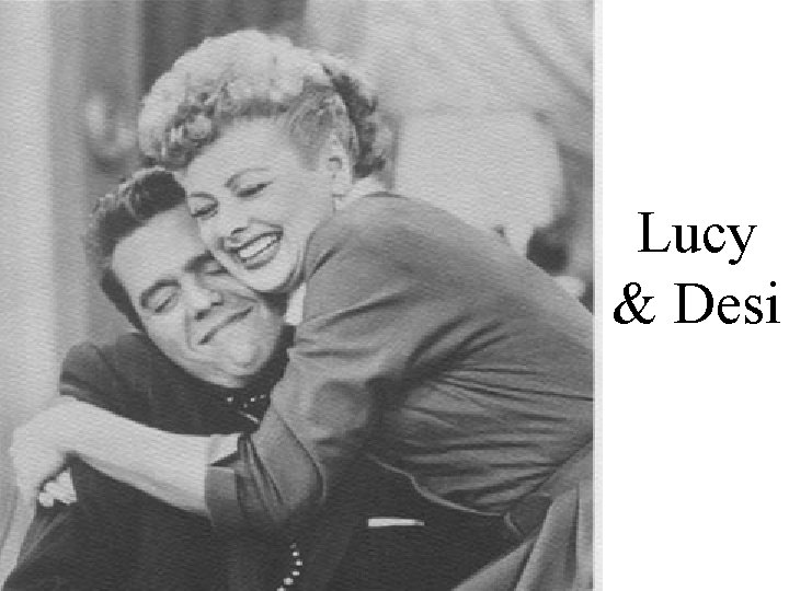 Lucy & Desi 