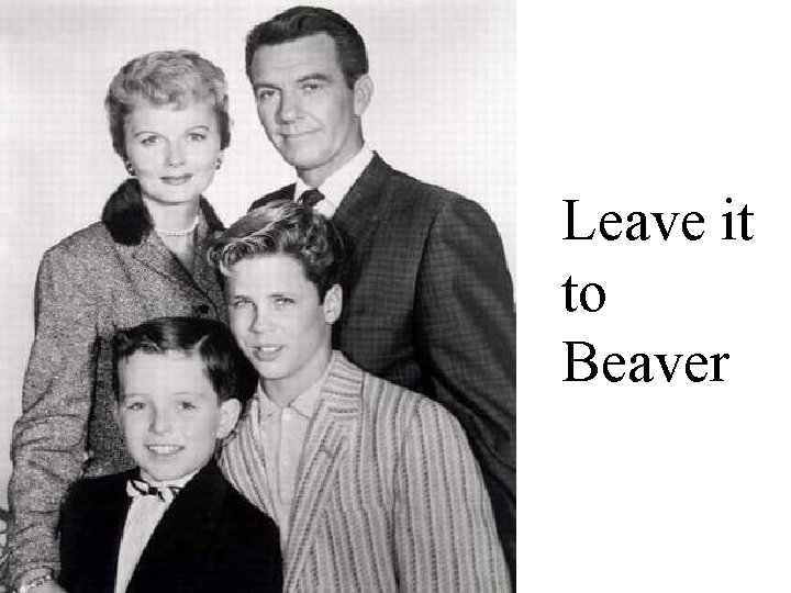 Leave it to Beaver 