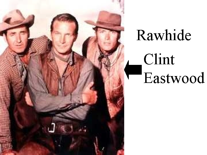 Rawhide Clint Eastwood 