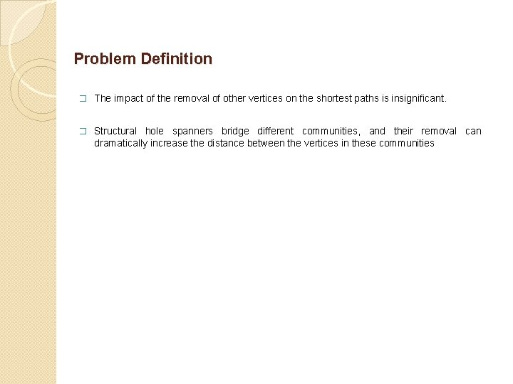 Problem Definition � The impact of the removal of other vertices on the shortest Problem Definition � The impact of the removal of other vertices on the shortest