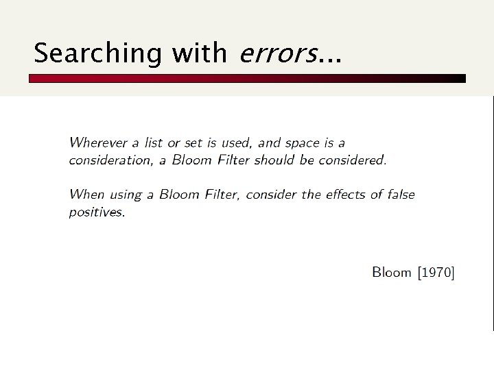 Searching with errors. . . 