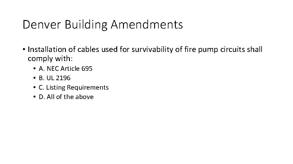 Denver Building Amendments • Installation of cables used for survivability of fire pump circuits