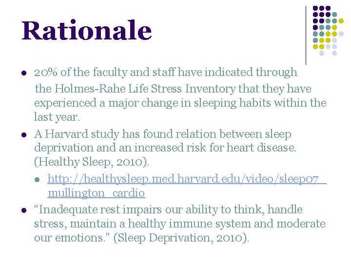 Rationale l l l 20% of the faculty and staff have indicated through the Rationale l l l 20% of the faculty and staff have indicated through the
