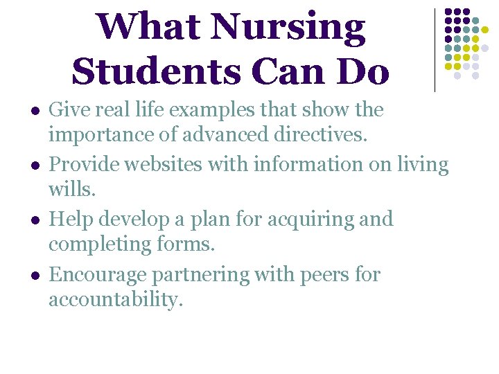 What Nursing Students Can Do l l Give real life examples that show the What Nursing Students Can Do l l Give real life examples that show the