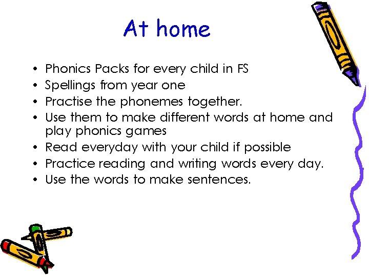 At home • • Phonics Packs for every child in FS Spellings from year