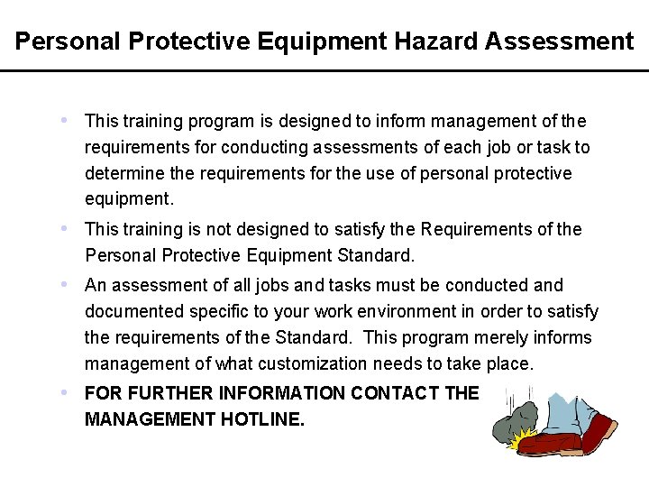 Personal Protective Equipment Hazard Assessment This training program