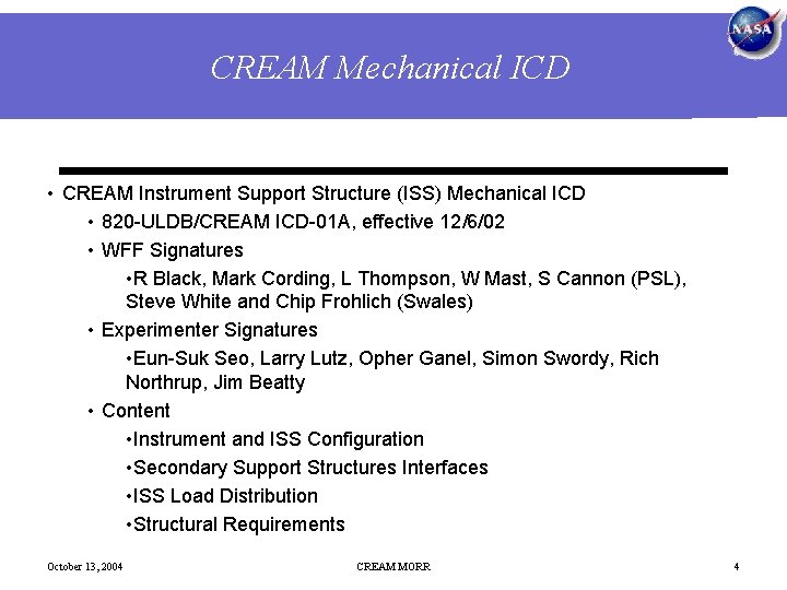 CREAM Mechanical ICD • CREAM Instrument Support Structure (ISS) Mechanical ICD • 820 -ULDB/CREAM