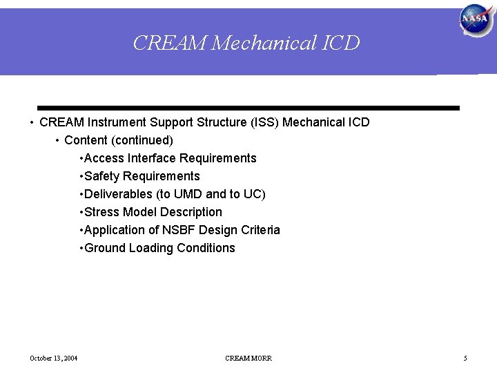 CREAM Mechanical ICD • CREAM Instrument Support Structure (ISS) Mechanical ICD • Content (continued)