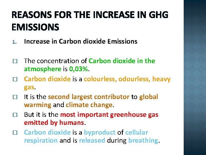 REASONS FOR THE INCREASE IN GHG EMISSIONS 1. Increase in Carbon dioxide Emissions �