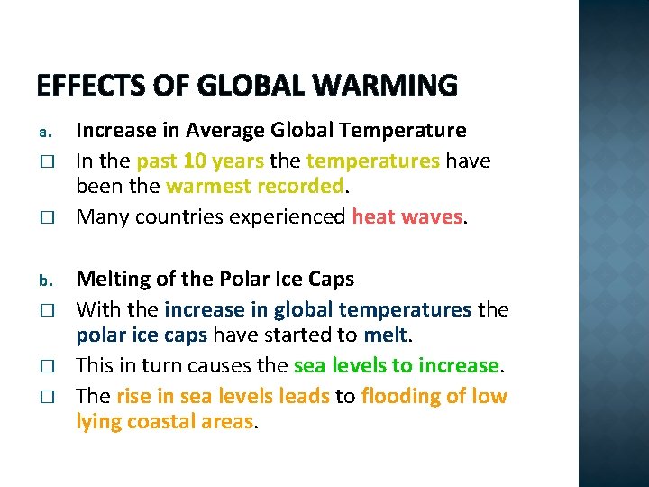 EFFECTS OF GLOBAL WARMING a. � � b. � � � Increase in Average