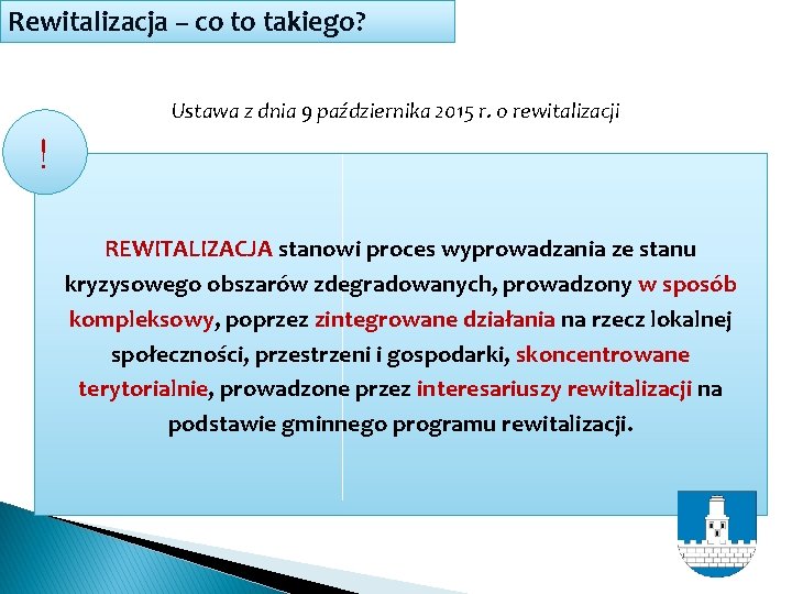 Rewitalizacja – co to takiego? Ustawa z dnia 9 października 2015 r. o rewitalizacji