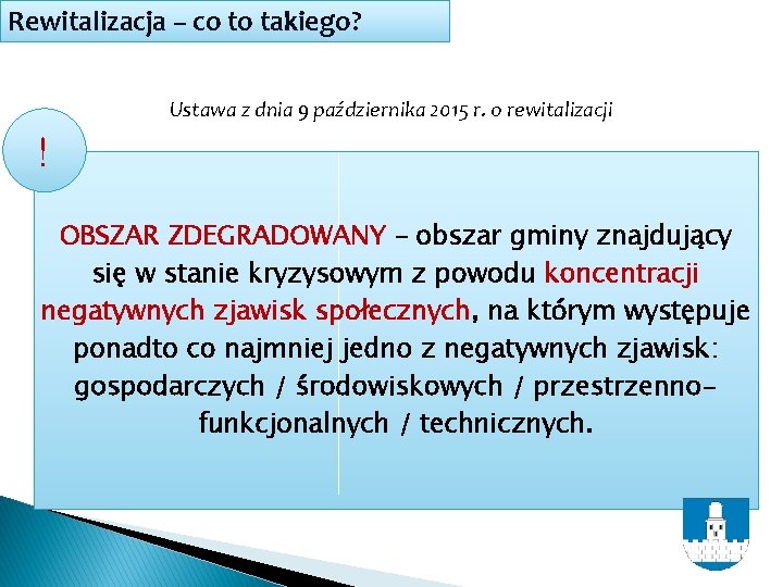 Rewitalizacja – co to takiego? Ustawa z dnia 9 października 2015 r. o rewitalizacji