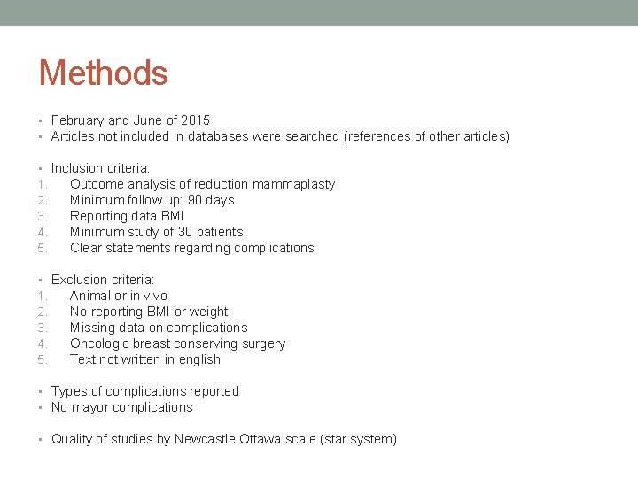 Methods • February and June of 2015 • Articles not included in databases were