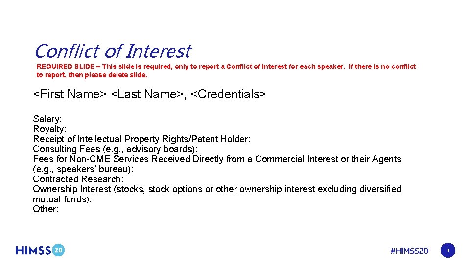 Conflict of Interest REQUIRED SLIDE – This slide is required, only to report a