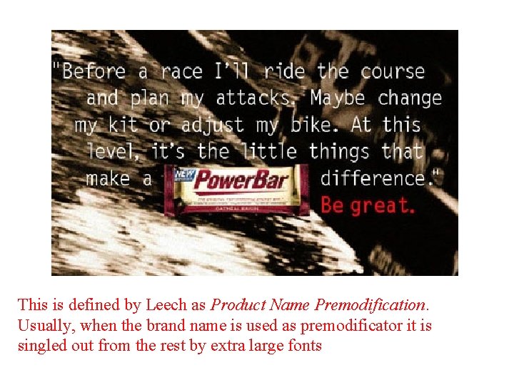 This is defined by Leech as Product Name Premodification. Usually, when the brand name