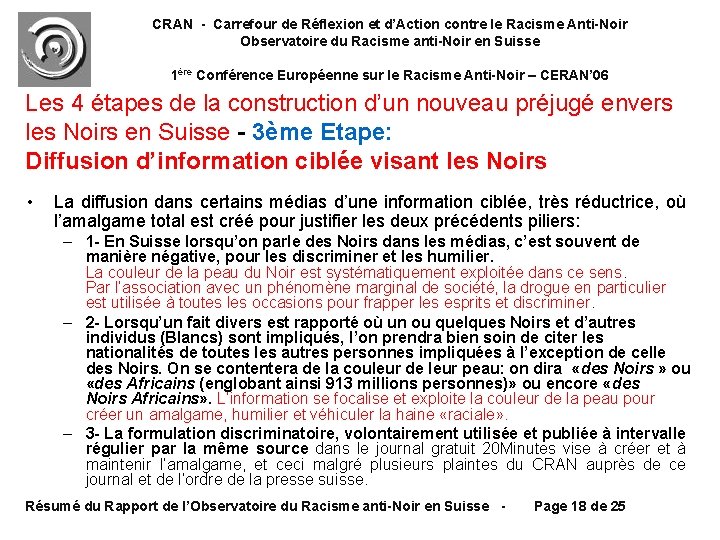 CRAN - Carrefour de Réflexion et d’Action contre le Racisme Anti-Noir Observatoire du Racisme