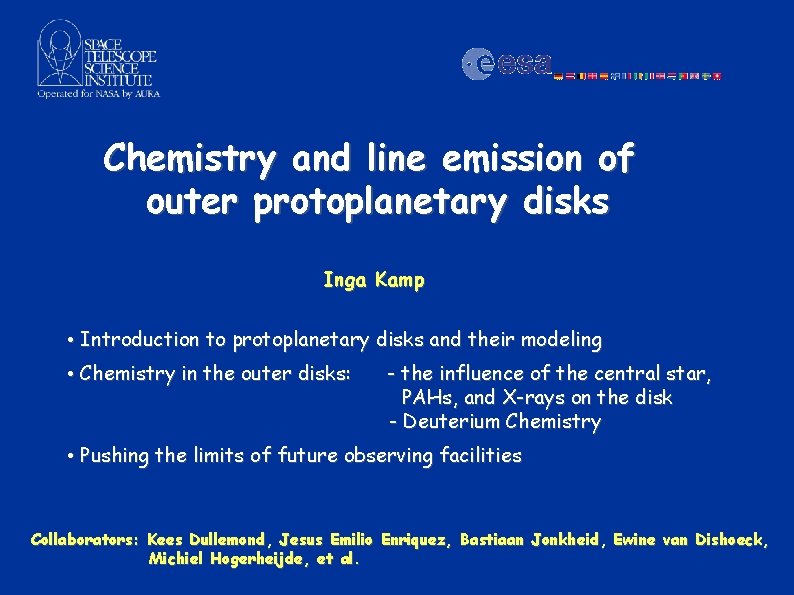 Chemistry and line emission of outer protoplanetary disks Inga Kamp • Introduction to protoplanetary