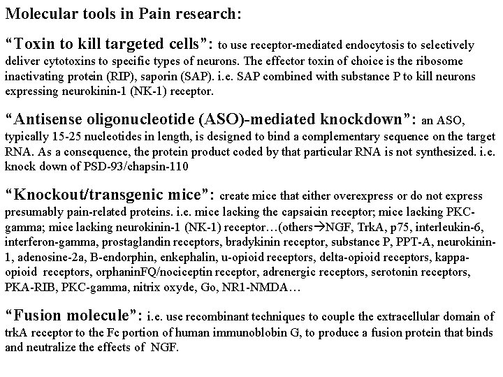 Molecular tools in Pain research: “Toxin to kill targeted cells”: to use receptor-mediated endocytosis