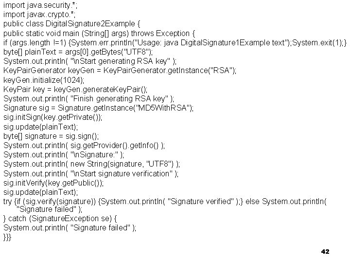 import java. security. *; Fejlett Programozási Technológiák 2. import javax. crypto. *; public class