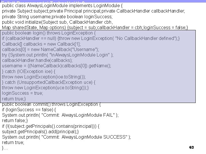 Fejlett Programozási Technológiák 2. Login. Module { public class Always. Login. Module implements private