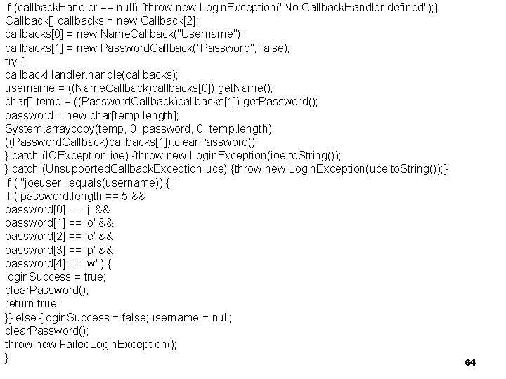 if (callback. Handler == null) {throw new Login. Exception("No Callback. Handler defined"); } Fejlett