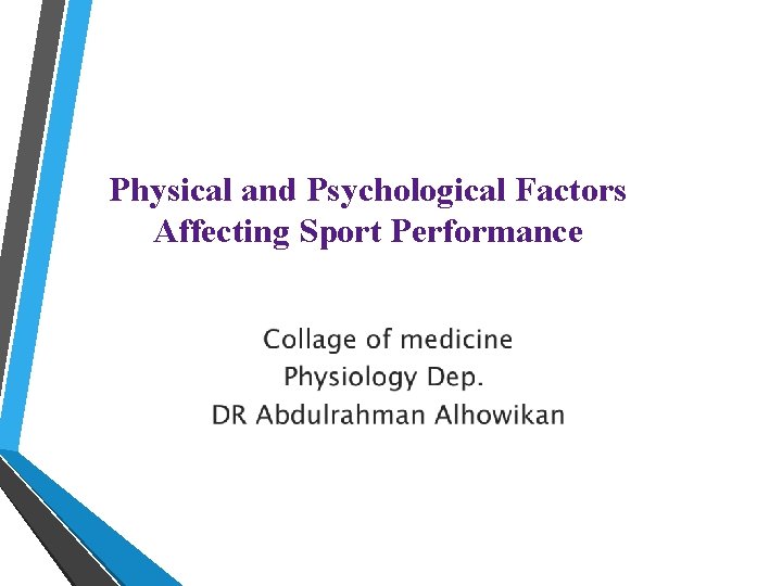 Physical and Psychological Factors Affecting Sport Performance 