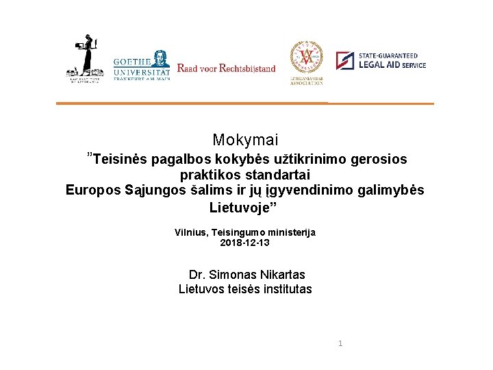 Mokymai ”Teisinės pagalbos kokybės užtikrinimo gerosios praktikos standartai Europos Sąjungos šalims ir jų įgyvendinimo