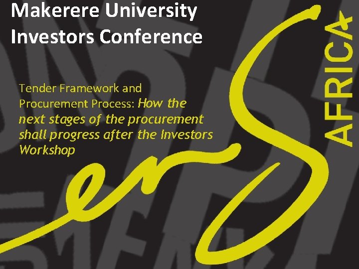 Makerere University Investors Conference Tender Framework and Procurement Process: How the next stages of