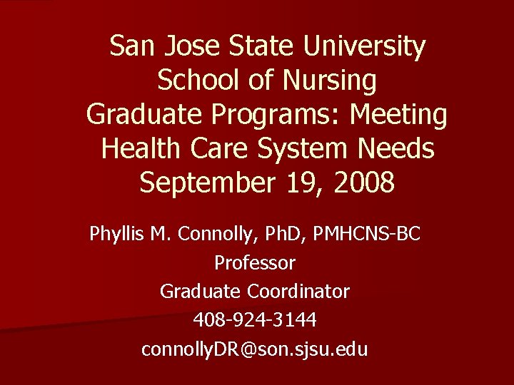 San Jose State University School of Nursing Graduate Programs: Meeting Health Care System Needs