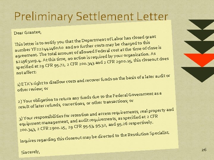 Preliminary Settlement Letter Dear Grantee, Labor has closed grant f o t en tm Preliminary Settlement Letter Dear Grantee, Labor has closed grant f o t en tm